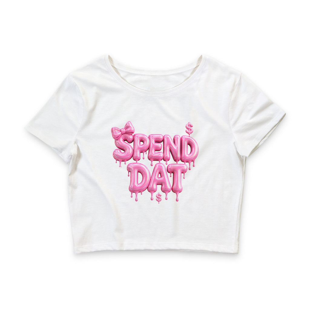 Crop Tee — "Spend Dat" Pink Drip Graphic Women's Crop Tee